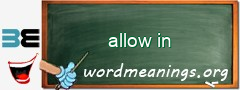 WordMeaning blackboard for allow in